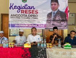 Reses, Rusihan Jafar Diminta Perjuangkan Aspirasi Warga Tomori, Halmahera Selatan
