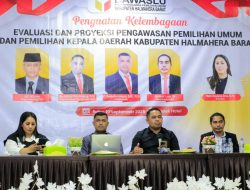 Bawaslu Halbar Gelar Penguatan Kelembagaan, Evaluasi dan Proyeksi Pengawasan Pemilu